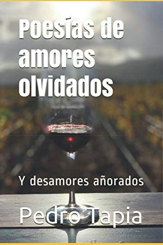 Poesias De Amores Olvidados: Y Desamores Anorados