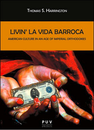 Livin'' La Vida Barroca - Thomas S. Harrington