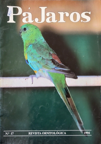 Revista Ornitologia Pajaros  Nº 17 1994 (aa916