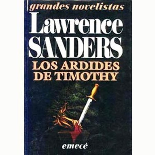 Los Ardides De Timothy. Lawrence Sanders. Best Seller