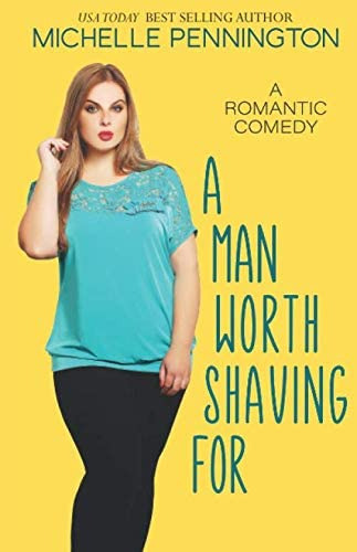 Libro: A Man Worth Shaving For: A Sweet Romantic Comedy (the