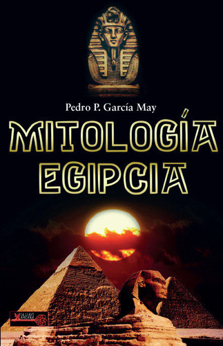 Libro Mitologia Egipcia - Pedro Pablo Garcia May