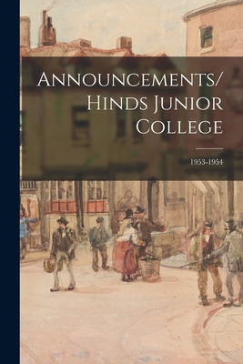 Libro Announcements/hinds Junior College; 1953-1954 - Ano...