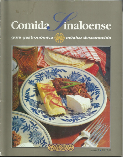 Comida Sinaloense, Guía Gastronómica De México Desconocido
