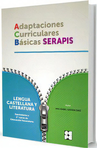 Lengua 1eso - Adaptaciones Curriculares Bãâsicas Serapis, De Sarabia Sanz, Ana Isabel. Editorial Ciencias De La Educación Preescolar Y Especial, Tapa Blanda En Español