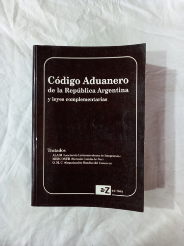 Código Aduanero De La República Argentina 2000