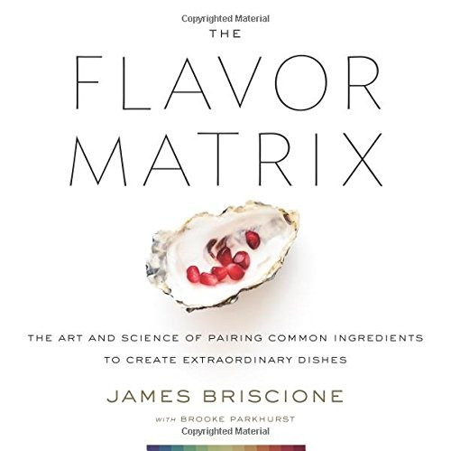 Book : The Flavor Matrix The Art And Science Of Pairing...