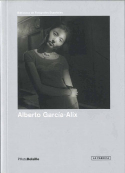 Libro Alberto García Alix 4ª Edicion De La Fabrica