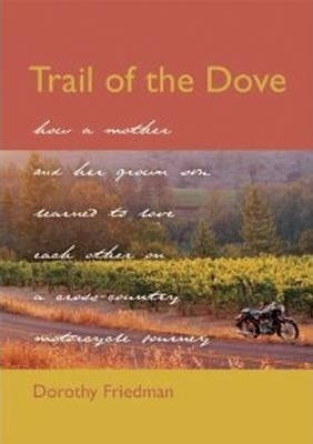 Trail Of The Dove : How A Mother And Her Grown So (hardback)