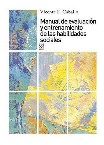 Manual Evaluacion Entrenamiento Habilidades Sociales - Ca...