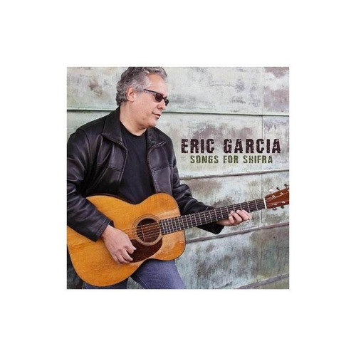 Garcia Eric Songs For Shifra Usa Import Cd Nuevo