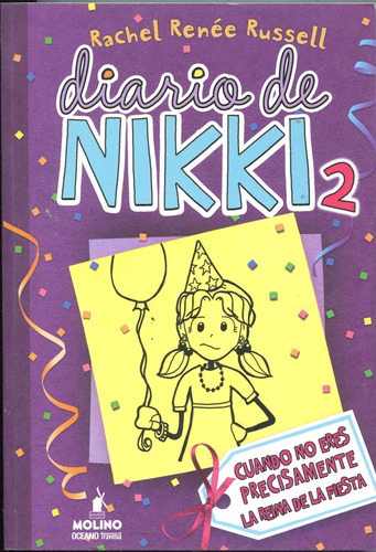 Diario De Nikki 2: Cuando No Eres Precisamente La Reina De L