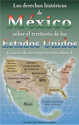 Libro Los Derechos Históricos De México