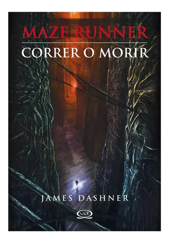 Del Norte distancia Docenas Correr O Morir Maze Runner - James Dashner - V&r