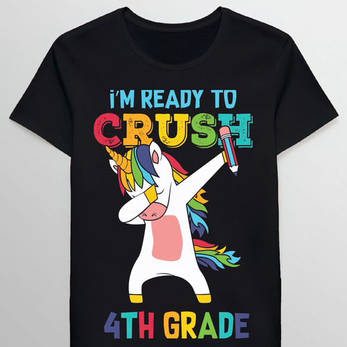 Remera I Am Ready To Crush 4nd Grade Retro Funny Daunico1071