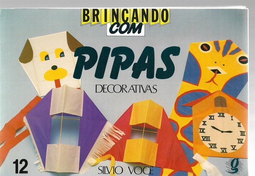 Brincando Com Pipas Decorativas 12 - Silvio Voce 1991 Global