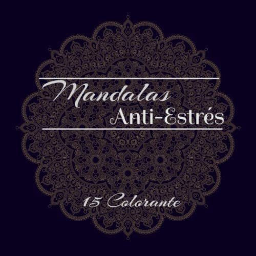 Libro: Mandalas Anti-estrés: 15 Mandalas Originales Para Col