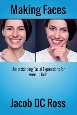 Libro Making Faces: Understanding Facial Expressions For ...