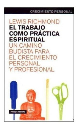 Libro Trabajo Como Practica Espiritual (plural 47124) De Ric