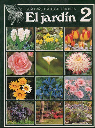 El Jardin Guia Practica Ilustrada Los 2 Tomos Editor Blume