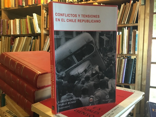 Conflictos Tensiones En El Chile Republicano Balmaceda Montt