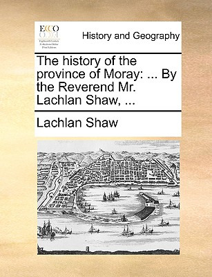 Libro The History Of The Province Of Moray: By The Revere...