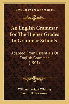 Libro An English Grammar For The Higher Grades In Grammar...