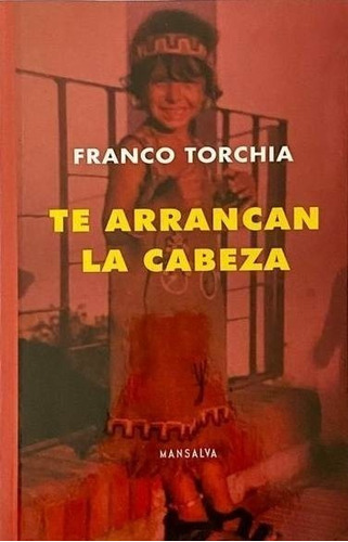 Te Arrancaran La Cabeza - Franco Torchia - Es