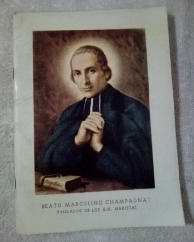 Beato Marcelino Champagnat Fundador De Los H. H. Maristas  