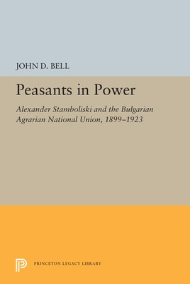 Libro Peasants In Power: Alexander Stamboliski And The Bu...