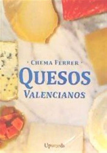 Quesos Valencianos - Ferrer Cuñat,chema