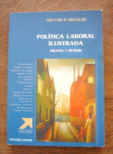 Política Laboral Ilustrada, Héctor Recalde, Ed. Colihue