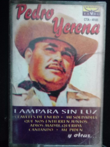 Pedro Yerena - Lampara Sin Luz (casete Original)