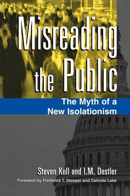 Libro Misreading The Public: The Myth Of A New Isolationi...