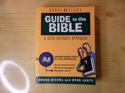 Bruce And Stan's Guide To The Bible - Bruce Bickel