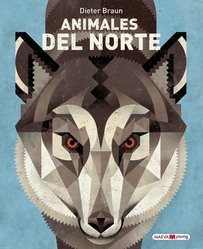 Animales Del Norte, De Braun, Dieter. Editorial Maeva Ediciones, Tapa Dura En Español