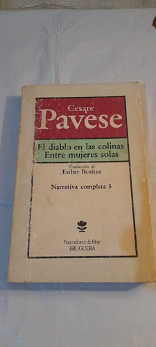 El Diablo En Las Colinas Entre Mujeres Solas Cesare Pavese