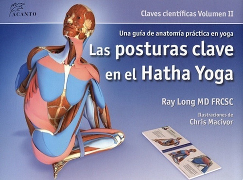 Posturas Clave En El Hatha Yoga, Vol 2 - Ray Long