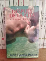 Comprar Después De La Cita Y Otros Cuentos