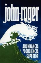 Libro Abundancia Y Conciencia Superior - John-roger