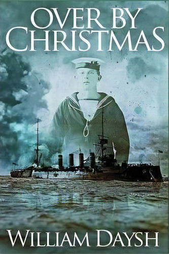 Over By Christmas, De William Daysh. Editorial U P Publications Ltd, Tapa Blanda En Inglés