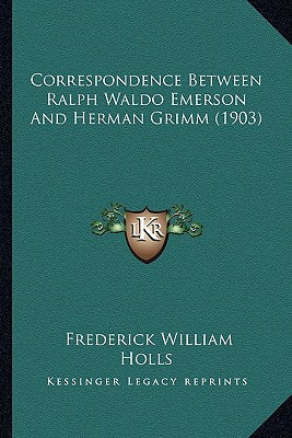 Libro Correspondence Between Ralph Waldo Emerson And Herm...