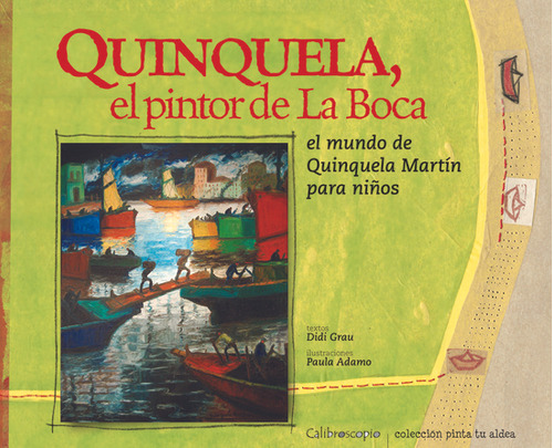 Quinquinela, El Pintor De La Boca - Varios Autores