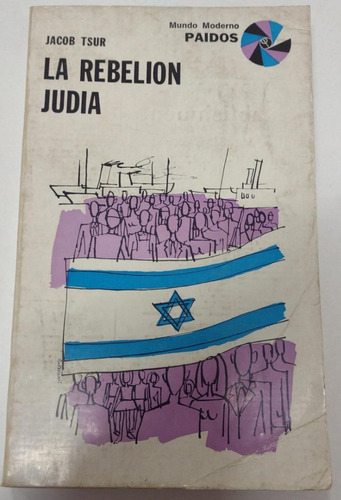 La Rebelion Judia, Jacob Tsur