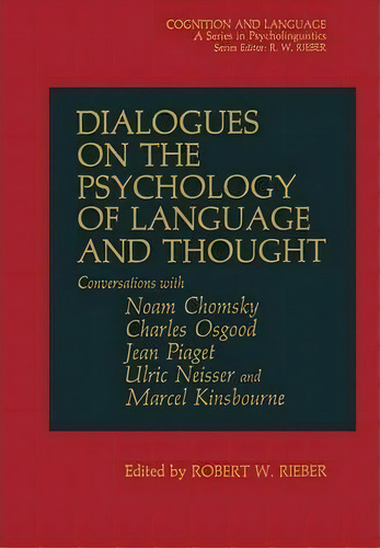 Dialogues On The Psychology Of Language And Thought, De Robert Rieber. Editorial Springer-verlag New York Inc., Tapa Blanda En Inglés