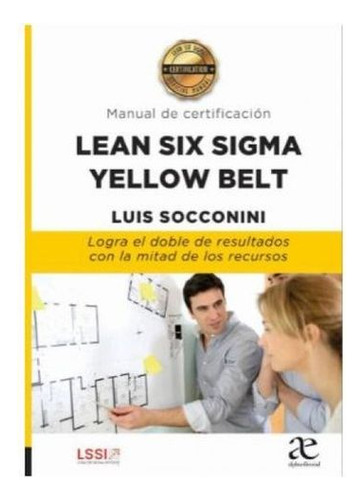 Libro Manual De Certificacion Lean Six Sigma Yellow Belt