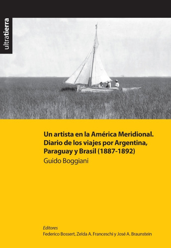 Guido Boggiani. Un Artista En La América Meridional