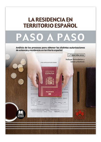 La Residencia En Territorio Español. Paso A Paso -   - * 