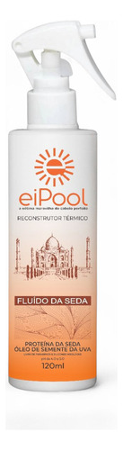 Protetor Térmico Fluído Tratamento De Cabelo 120ml Eipool