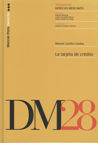 La Tarjeta De Credito, De Castilla Cubillas, Manuel. Editorial Marcial Pons, Tapa Dura, Edición 1 En Español, 2007